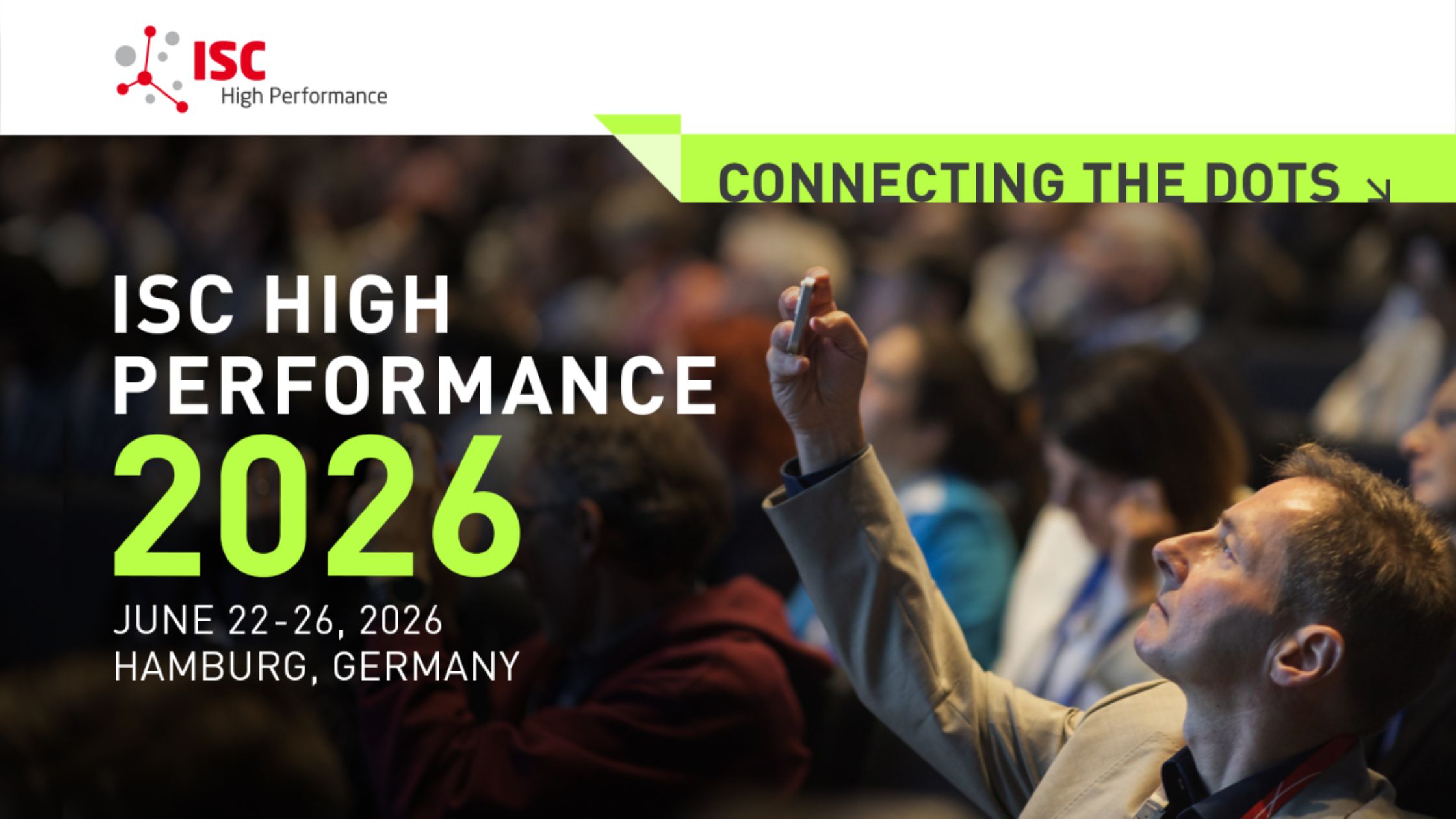 Conference banner showing an audience at an HPC event with the text “ISC High Performance 2026”, including dates June 22–26, 2026, in Hamburg, Germany.